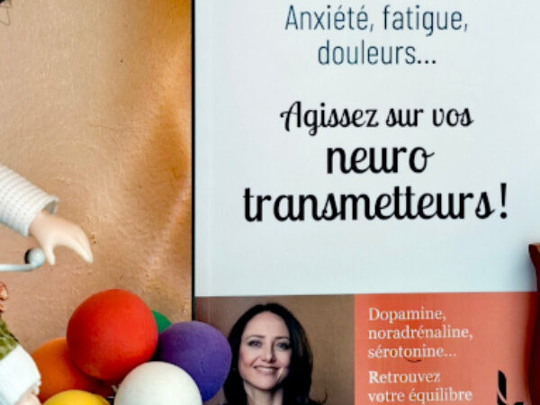 Agissez sur vos neurotransmetteurs ! – Avis +